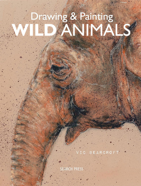 Drawing & Painting Wild Animals Book By Bearcrof