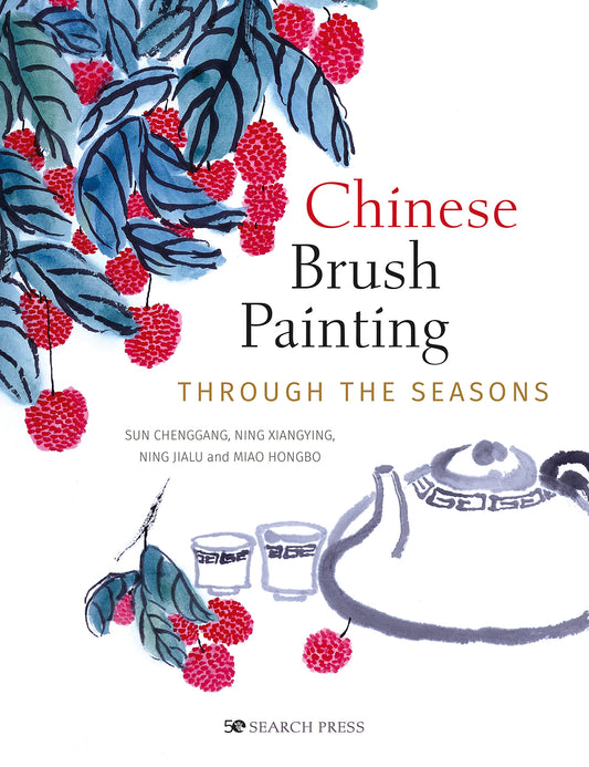 Chinese Brush Painting Through the Seasons Book By Sun C & Ning X