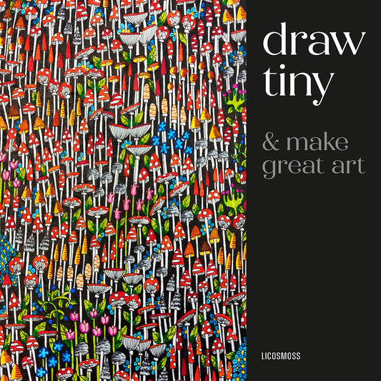 Draw Tiny & Make Great Art Book By Anna T-P