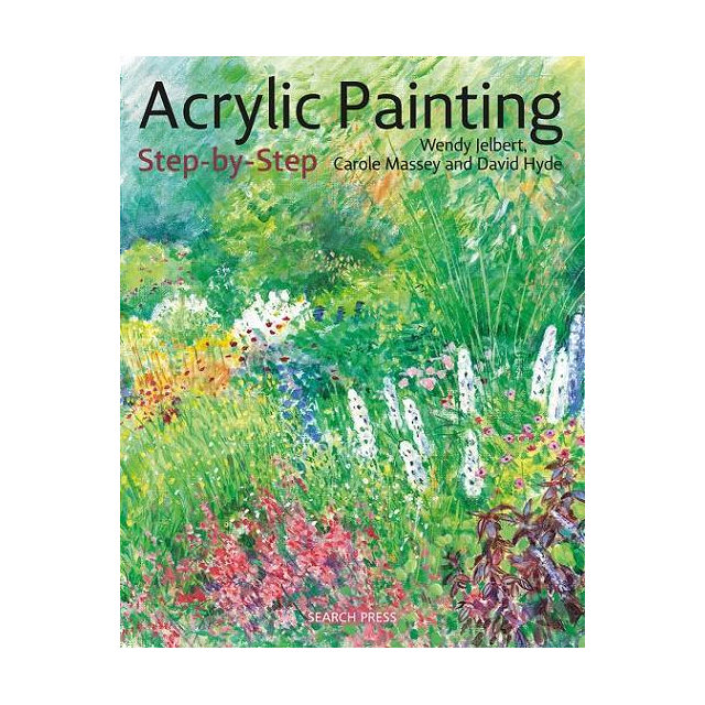 Acrylic Step by Step - Variuos Authors 'Limited Supply'
