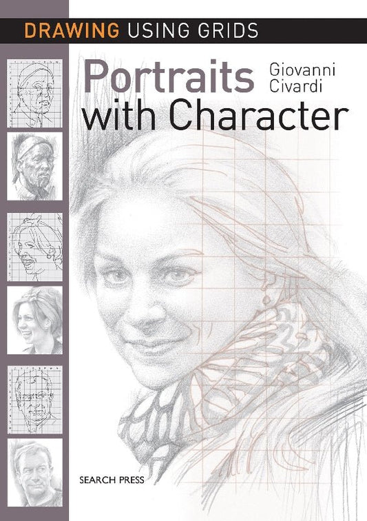 Drawing Using Grids: Portraits With Character By Civardi - theartshop.com.au