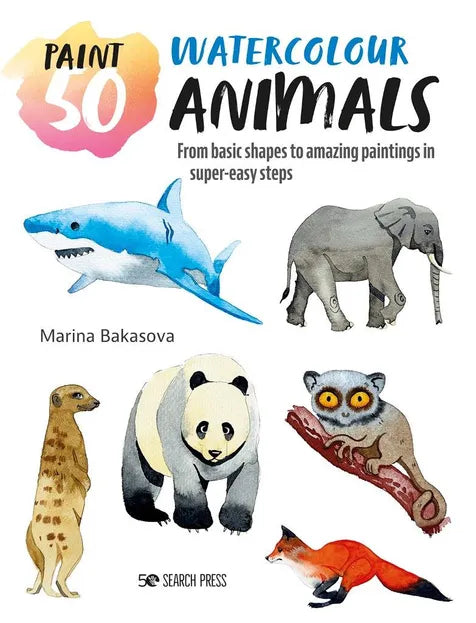 Paint 50: Watercolour Animals By Marina Bakasova