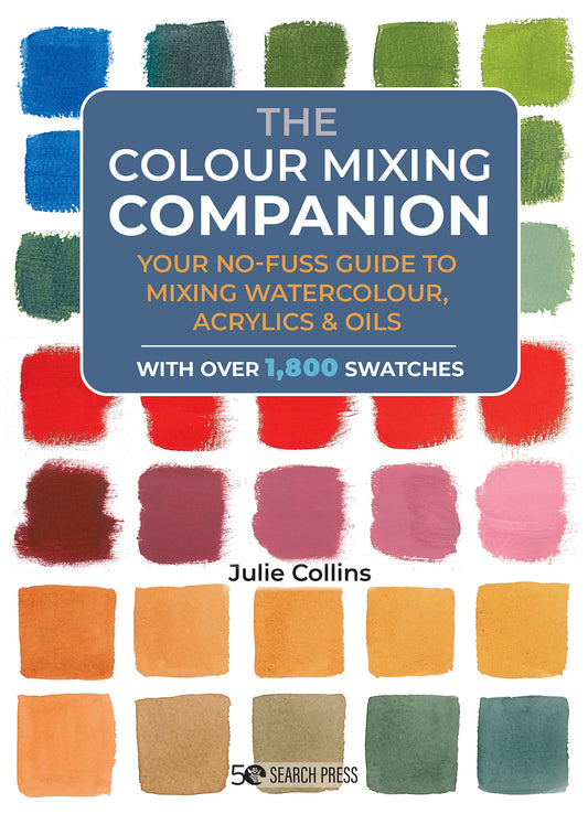 The Colour Mixing Companion Book By Julie Collins