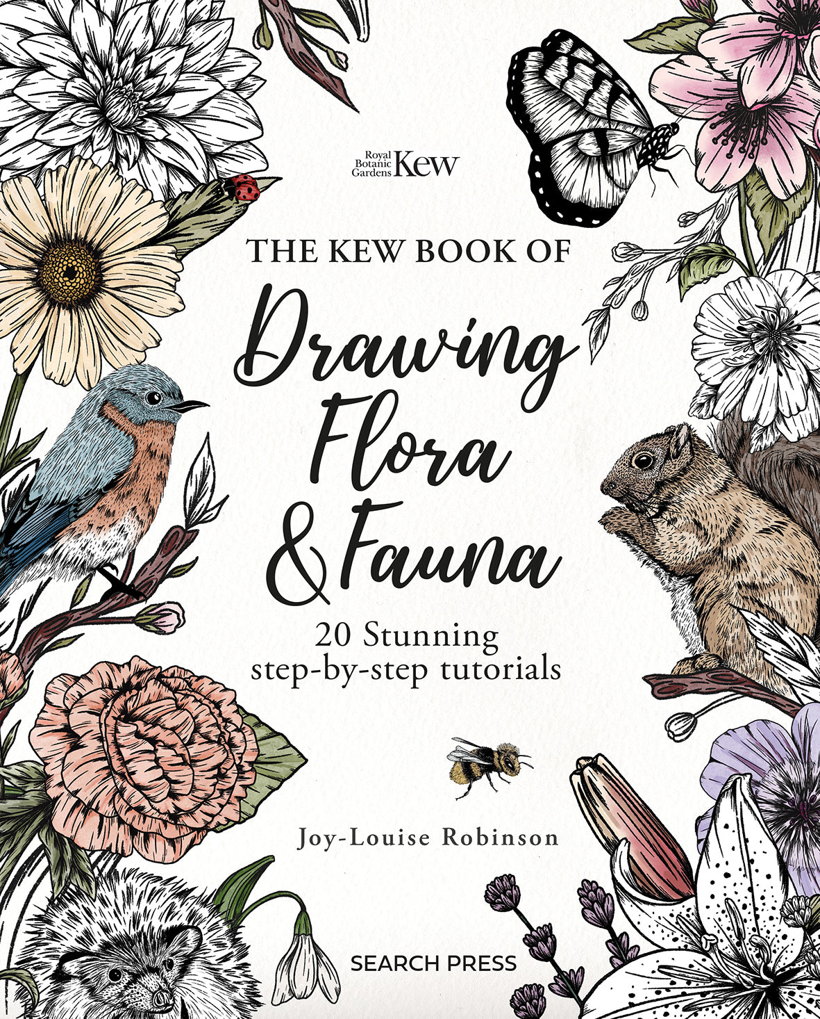 Drawing Flora & Fauna Book By Joy-Louise Robinson