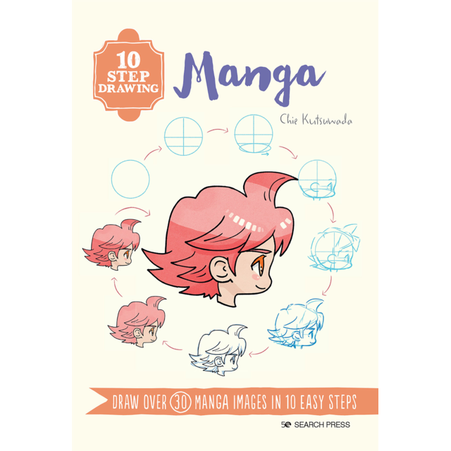 10 Step Drawing: Manga Book By Chie Kutsuwada