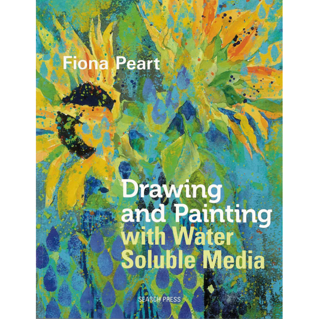 Drawing & Painting with Water Soluble Media Book By Fiona Peart