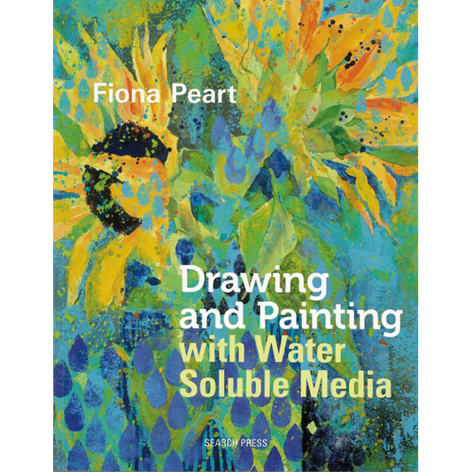 Drawing & Painting with Water Soluble Media Book By Fiona Peart