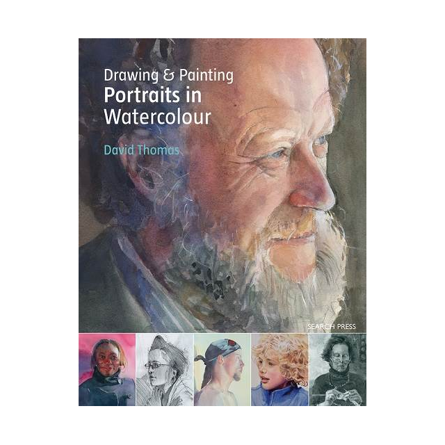 Drawing & Painting Portraits in Watercolour Book By David Thomas