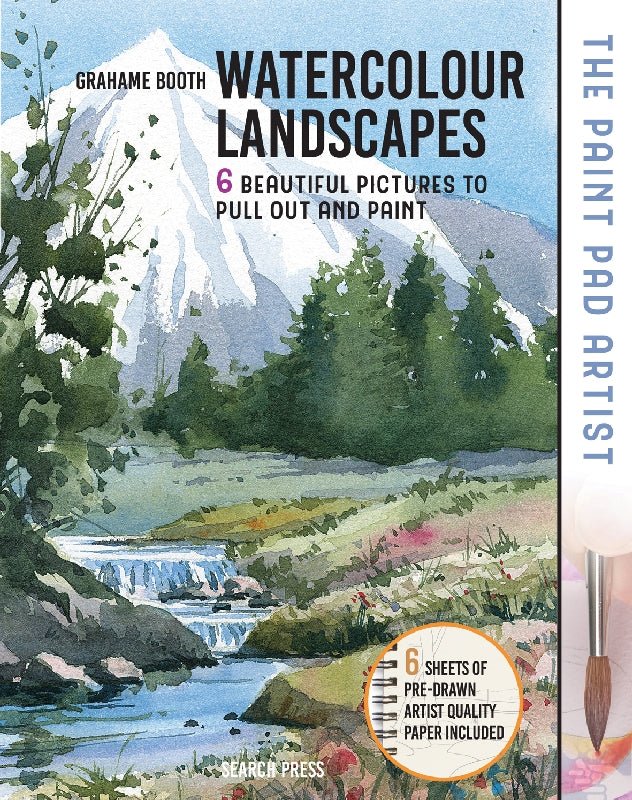 Paint Pad Artist: Watercolour Landscapes By Grahame Booth - theartshop.com.au