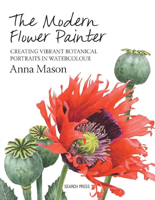 The Modern Flower Painter By Anna Mason - theartshop.com.au